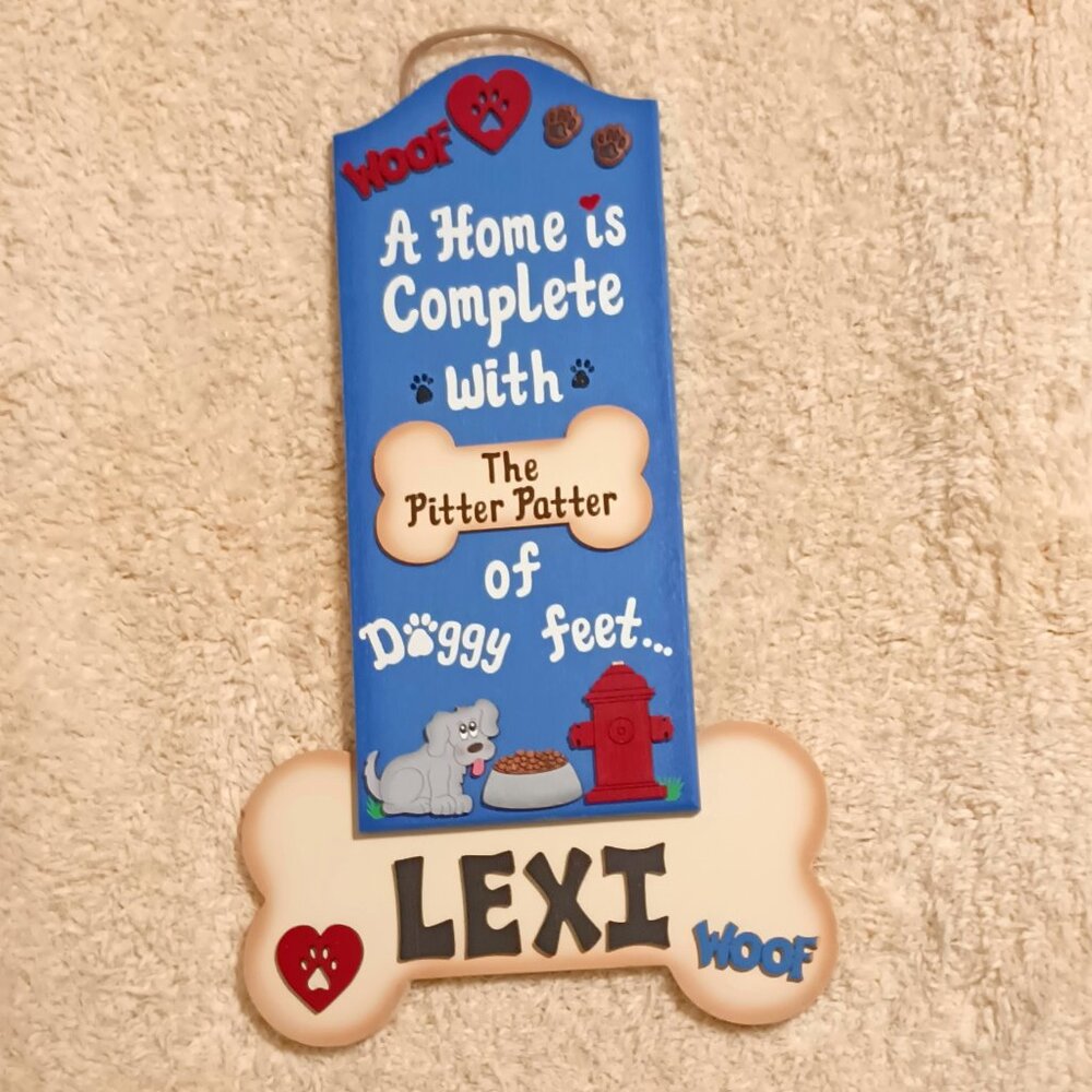 EUC ~ Wooden Sign "A Home is Complete with the Pitter Patter of Doggy Feet"